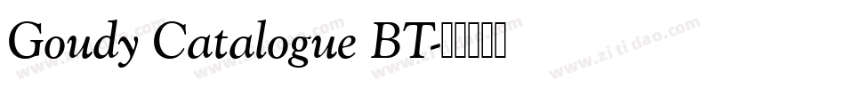 Goudy Catalogue BT字体转换